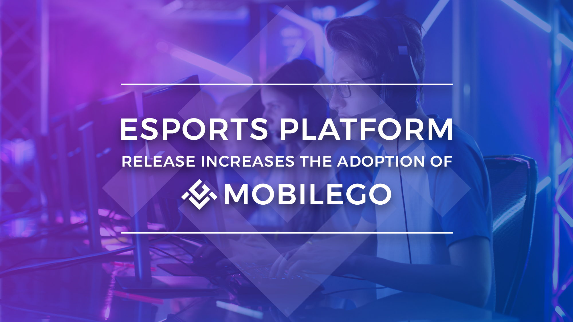 Press Release: Esports Platform Release Increases the Adoption of Mobilego (MGO) Tokens