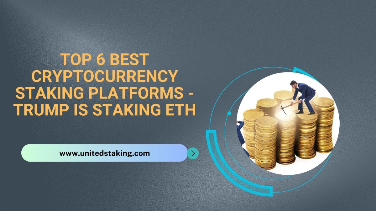 Top 6 meilleures plates-formes de mise en veille de la crypto-monnaie - Trump jalonne eth - La Crypto Monnaie